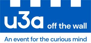 a logo for u3a off the wall, which is a blue castle with white text in the middle saying 'u3a off the wall'. Underneath, blue text reads 'an event for the curious mind'. 